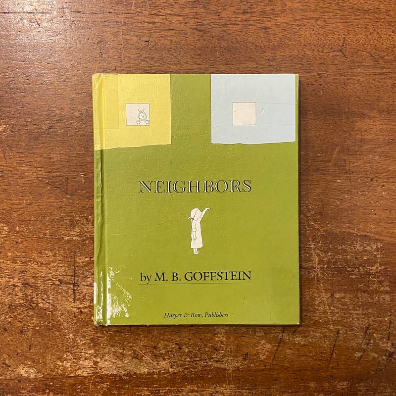Neighbors（1979年初版）」M. B. Goffstein（ゴフスタイン） | F