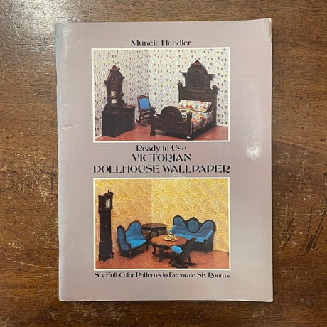 「Ready-to-use　VICTORIAN DOLLHOUSE WALLPAPER」Muncie Hendler