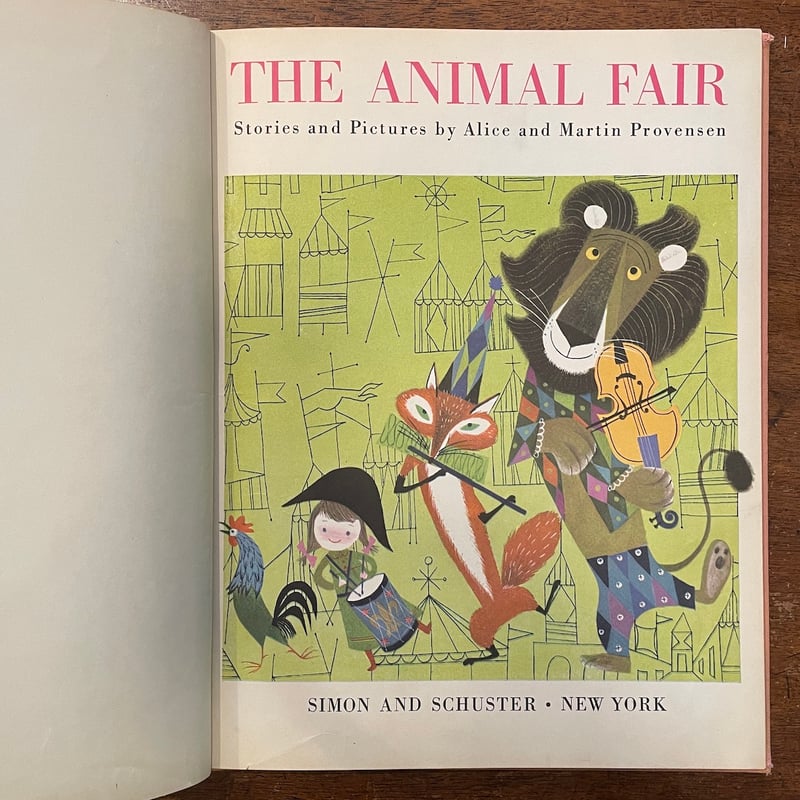THE ANIMAL FAIR（1952年）」Alice & Martin Provense