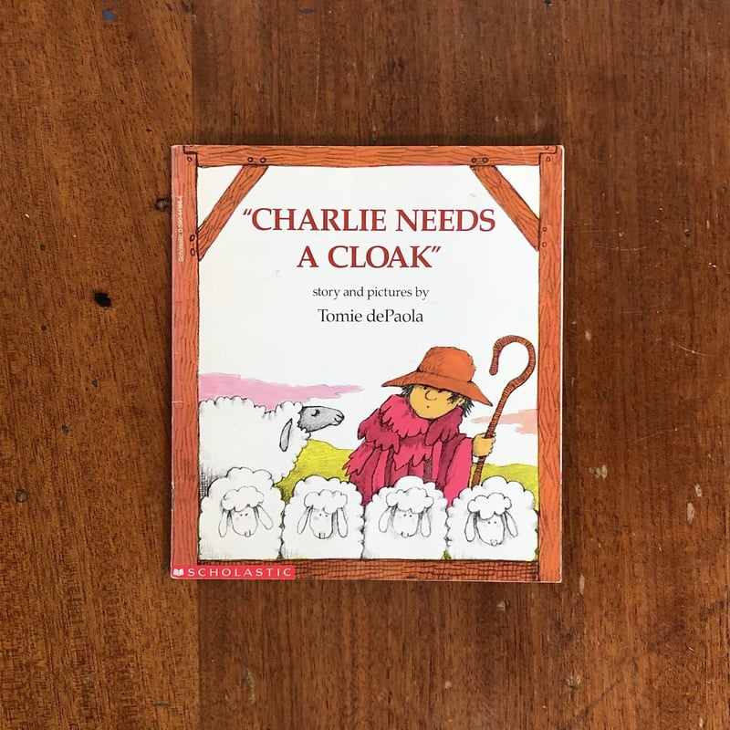 CHARLIE NEEDS A CLOAK」Tomie dePaola（トミー・デ・パオラ）