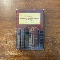 「A History of English Craft Bookbinding Technique」Bernard C. Middleton