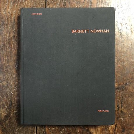「BARNETT NEWMAN  Bilder, Skulpturen, Graphik」Armin Zweite