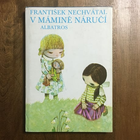 「V MAMINE NARUCI」Frantisek Nechvatal　Jan Kudlacek（ヤン・クドゥラーチェク）