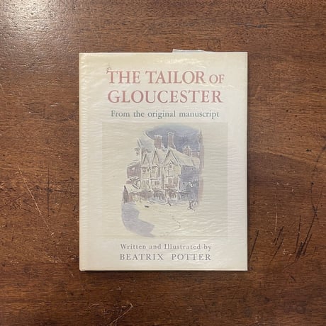 「THE TAILOR OF GLOUCESTER」Beatrix Potter（ビアトリクス・ポター）