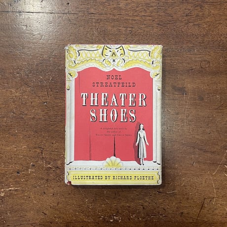 「THEATER SHOES」Noel Streatfeild　Richard Floethe