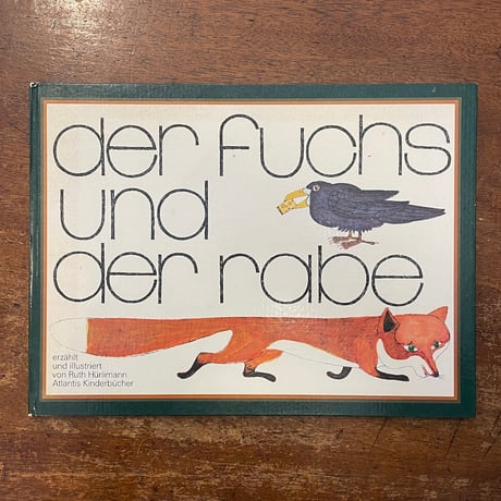 「der fuchs und der rabe」Ruth Hurlimann