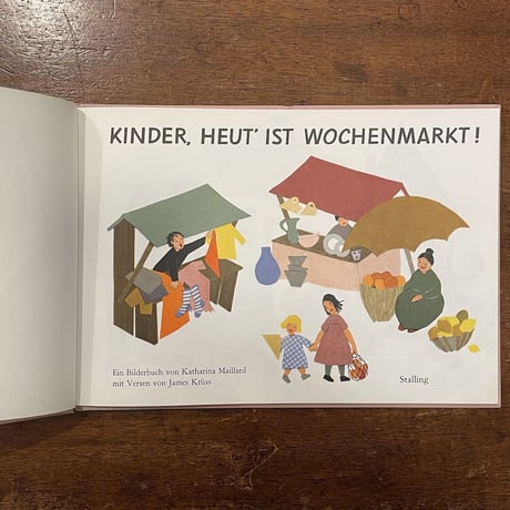 「Kinder, heut' ist Wochenmarkt！」James Kruss　Katharina Maillard