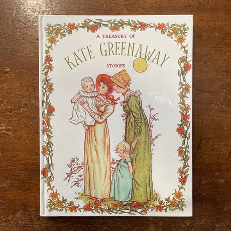 「A TREASURY OF KATE GREENAWAY STORIES」Kate Greenaway（ケイト・グリーナウェイ）