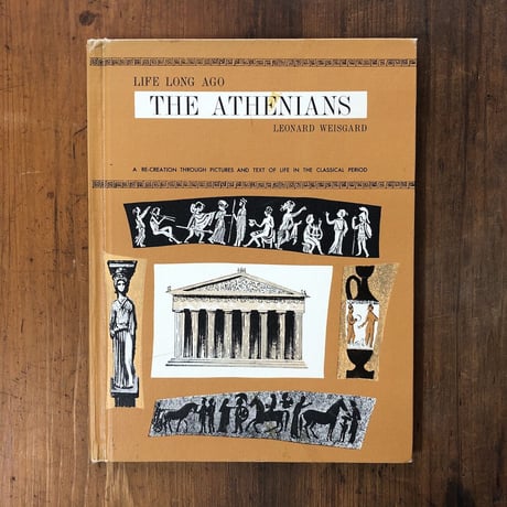 「LIFE LONG AGO THE ATHENIANS（1963年）」Leonard Weisgard（レナード・ワイスガード）