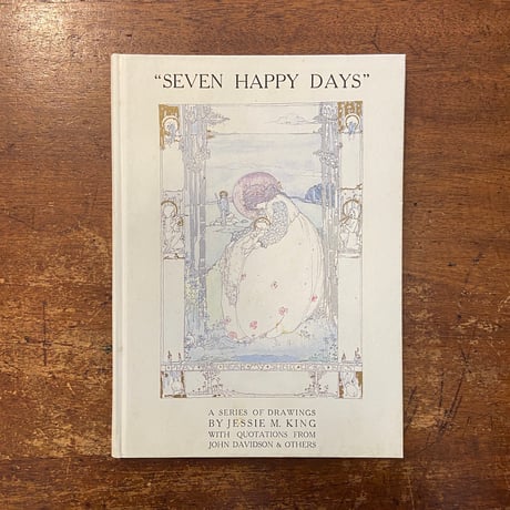 「Seven Happy Days」John Davidson　Jessie M. King