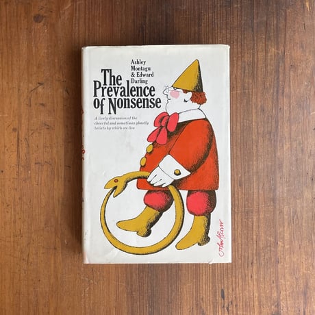 「The Prevalence of Nonsense」Ashley Montagu　Edward Darling　John Alcorn 装画