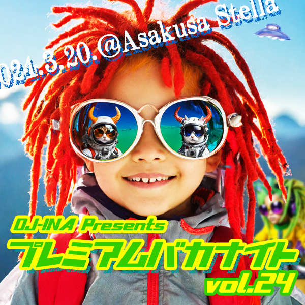 DJ-INA Presents プレミアムバカナイト vol.24 | PiNX RECOR