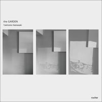 DATA - mp.3 | MATTER011 Yukitomo Hamasaki :: the GARDEN