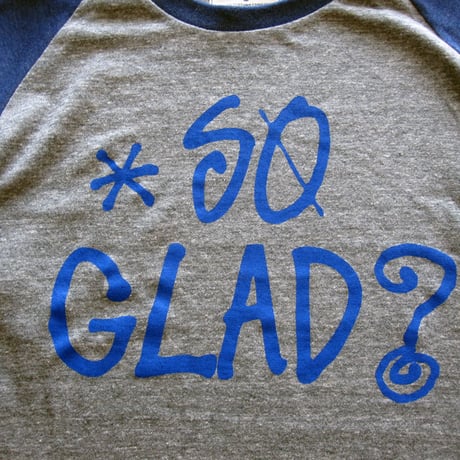 So Glad？ Raglan 3/4S TEE V・H×V・H・N