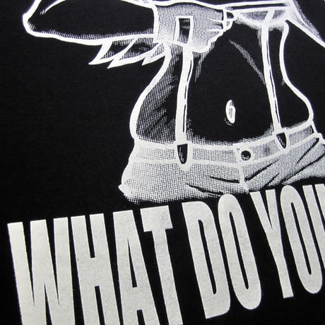 WHAT DO YOU SAY? TEE