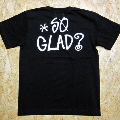 So Glad？ TEE