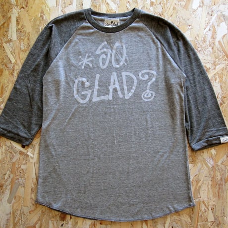 So Glad？ Raglan 3/4S TEE V・H×H・C
