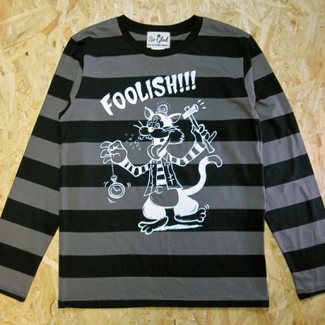 Foolish!!! Border L/S TEE