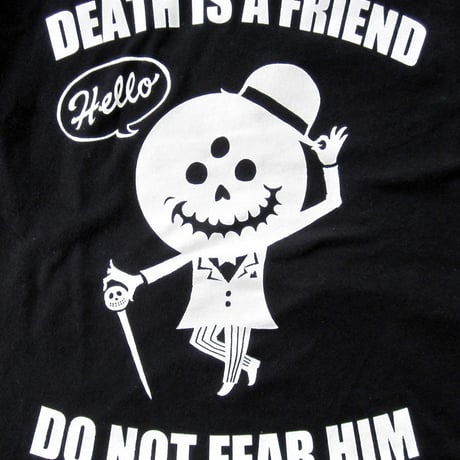 DEATH IS A FRIEND TEE