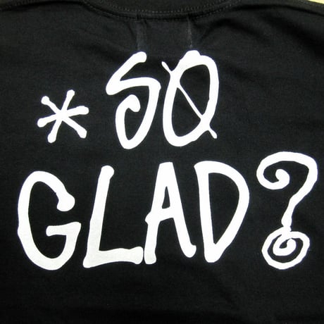 So Glad？ TEE