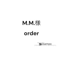 M.M.様　order
