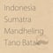 Indonesia Sumatra Mandheling Tano Batak