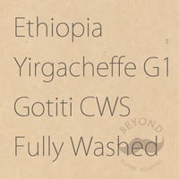 Ethiopia Yirgacheffe G1 Gotiti CWS Fully Washed