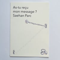 Saehan Parc｜  As-tu reçu mon message?