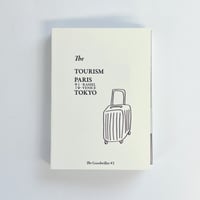 The Goodwiller #3｜The TOURISM PARIS/ TOKYO