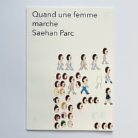 Saehan Parc｜Quand une femme marche