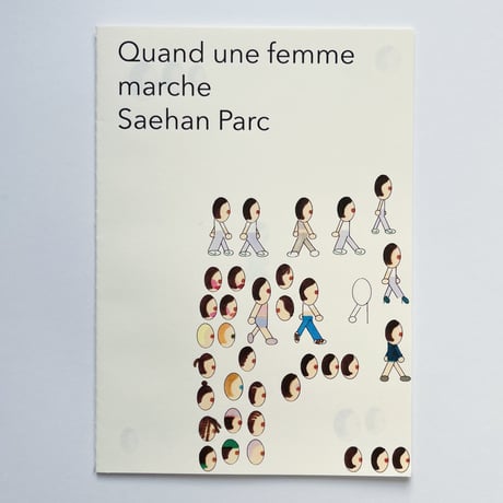 Saehan Parc｜Quand une femme marche