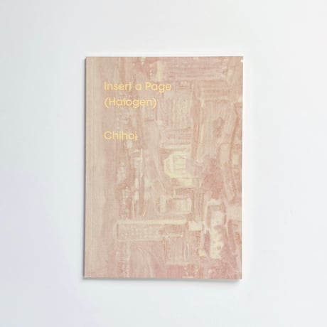 Chihoi｜Insert a Page (Halogen)