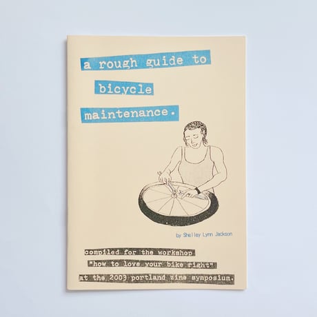 Ningen Paper Press｜a rough guide to bicycle maintenance.