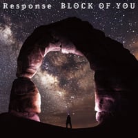 Response / Block of you