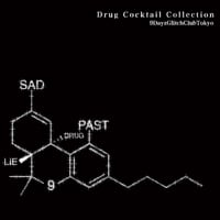 9DayzGlitchClubTokyo / Drug Cocktail Collection