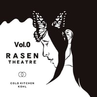 KOHL,COLD KITCHEN / RASEN THEATRE Vol.0