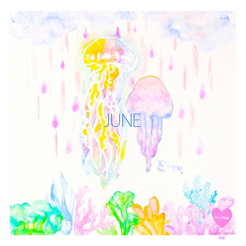原画：6月雨海月 | EtsukoTaguchiArt Gallery