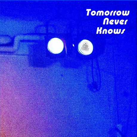 Tomorrow Never Knows - CANTATA BEATLISH edition BLUE EP【CD-R】