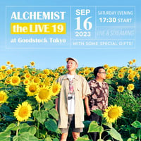 【9/16 視聴チケット】「ALCHEMIST the LIVE 19」