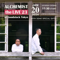 【1/20 視聴チケット】「ALCHEMIST the LIVE 23」