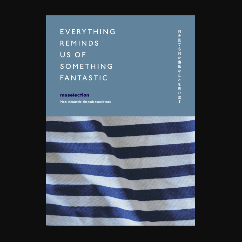 muse603／EVERYTHING REMINDS US OF SOMETHING FANT