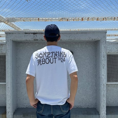 「SOMETHING ABOUT 2024」T-shirt（白）ステッカー付き SOLD OUT！！