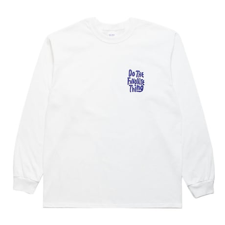 DO THE FAVORITE THING L/S TEE