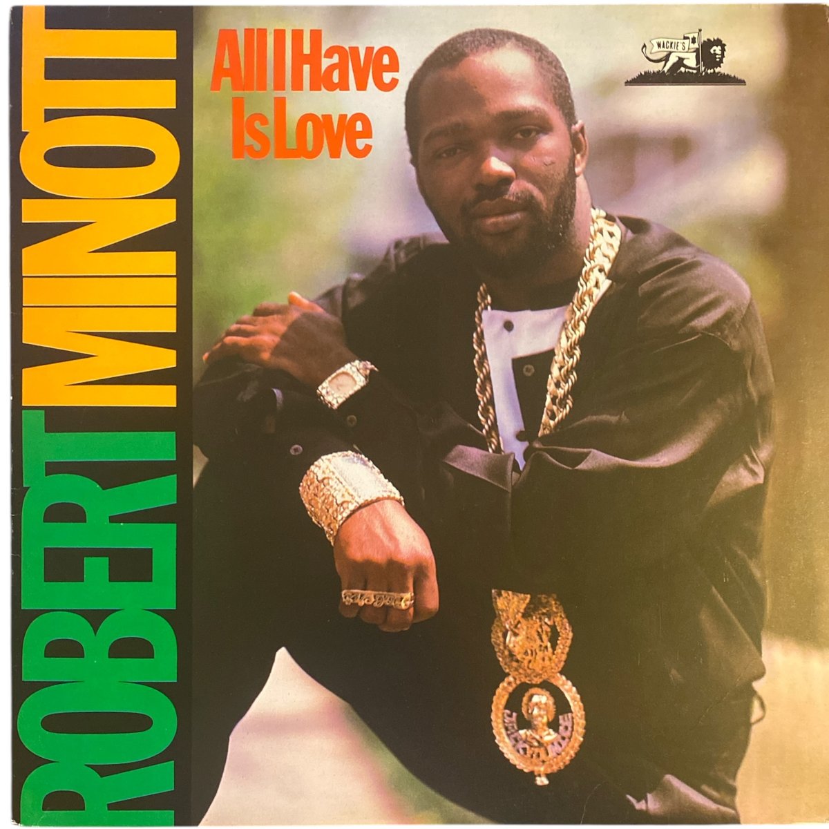 米LP Robert Minott All I Have Is Love WACKIESLP2739 Wackies /00260 ALL I HAVE IS LOVE / ROBERT MINOTT (LPレコード) | レ