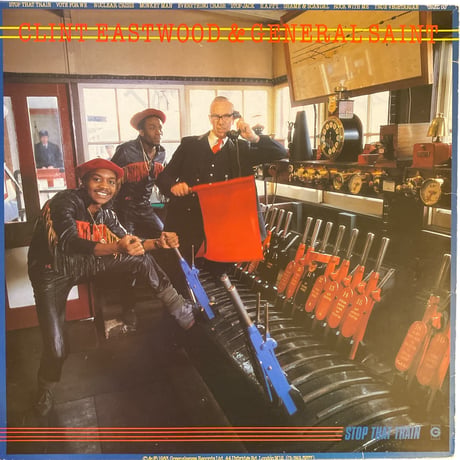 STOP THAT TRAIN / CLINT EASTWOOD & GENERAL SAINT (LPレコード)