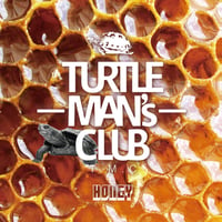 TURTLE MAN's CLUB「HONEY（UK & JAMAICA LOVER'S ROCK and LOVER SONG MIX）」