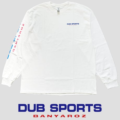 BANYAROZ / DUB SPORTS Long Sleeve T-Shirt