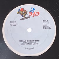 GIRLS EVERY DAY / SCARE DEM CREW (12インチレコード)