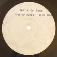 WE A DE FOOD / EEK A MOUSE (12インチレコード)