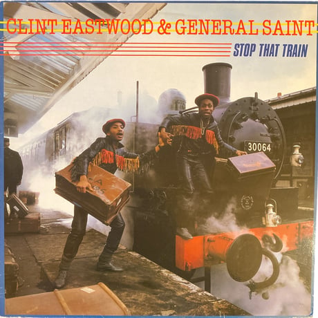STOP THAT TRAIN / CLINT EASTWOOD & GENERAL SAINT (LPレコード)
